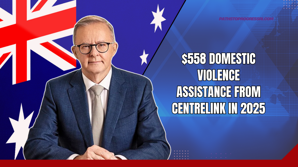 $558 Domestic Violence Assistance from Centrelink In 2025