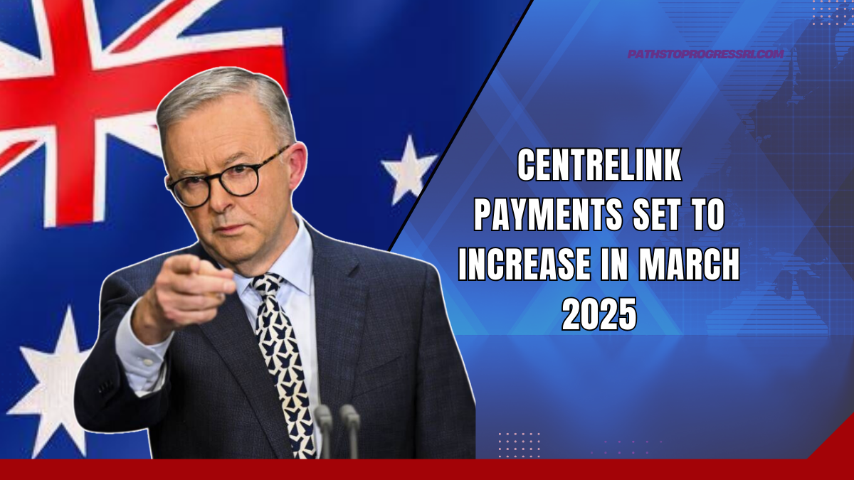 Centrelink Payments Set To Increase In March 2025 - Australians Need To Know