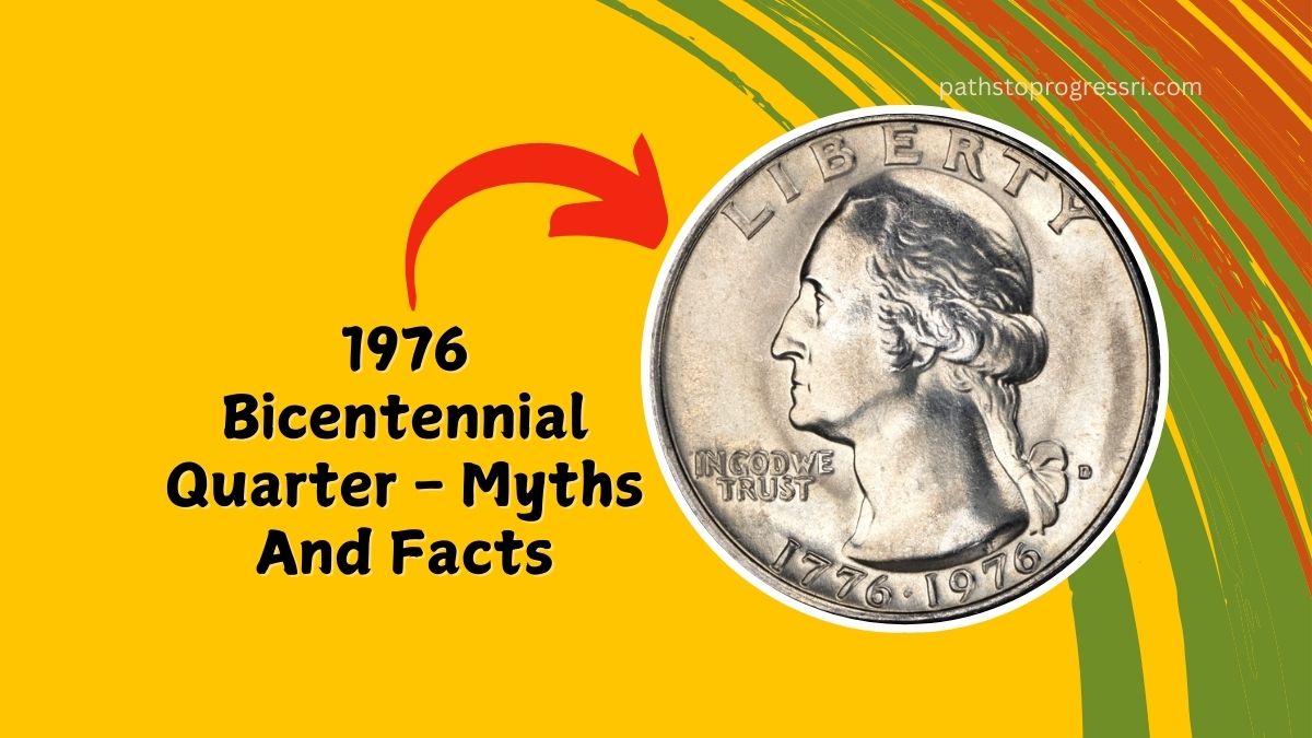 Find The True Value Of The 1976 Bicentennial Quarter - Myths And Facts