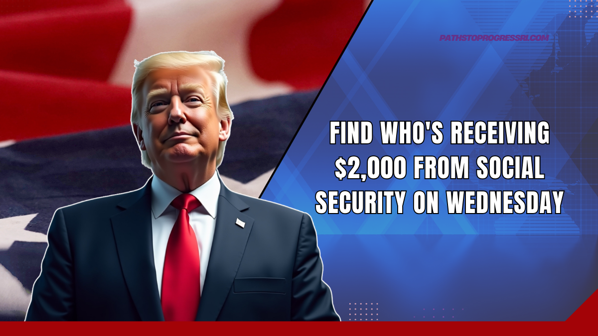 Find Who's Receiving $2,000 From Social Security On Wednesday, February 19