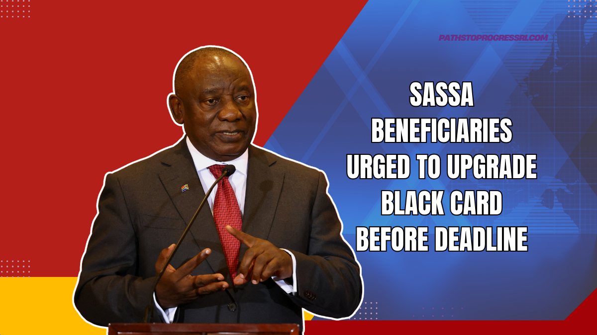 SASSA Beneficiaries Urged To Upgrade Black Card Before Deadline