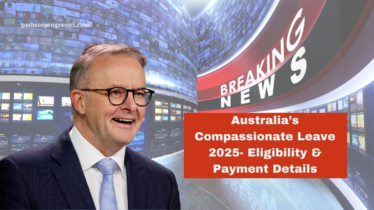 Australia’s Compassionate Leave 2025- Eligibility, Payment Details & How To Apply For Paid Bereavement Leave