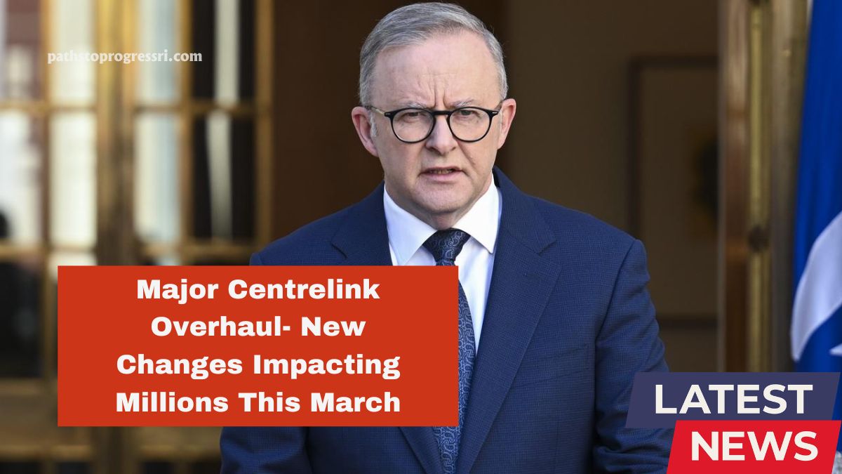 Major Centrelink Overhaul- New Changes Impacting Millions This March