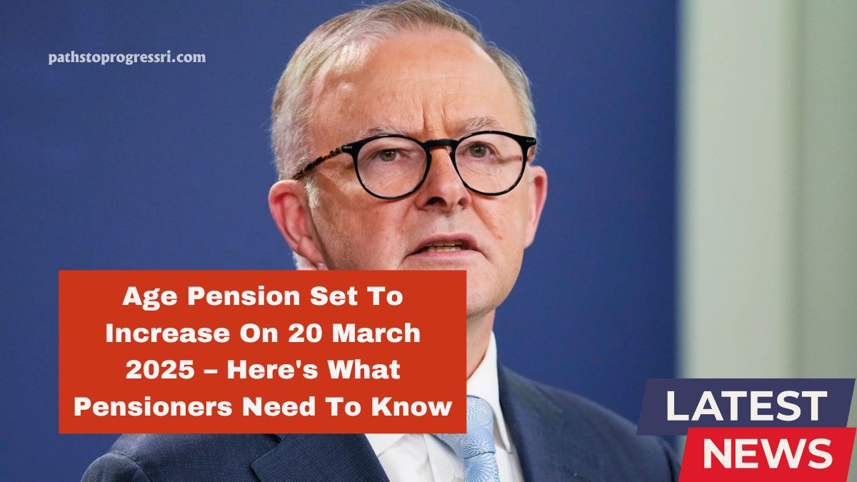 Age Pension Set To Increase On 20 March 2025 – Here's What Pensioners Need To Know